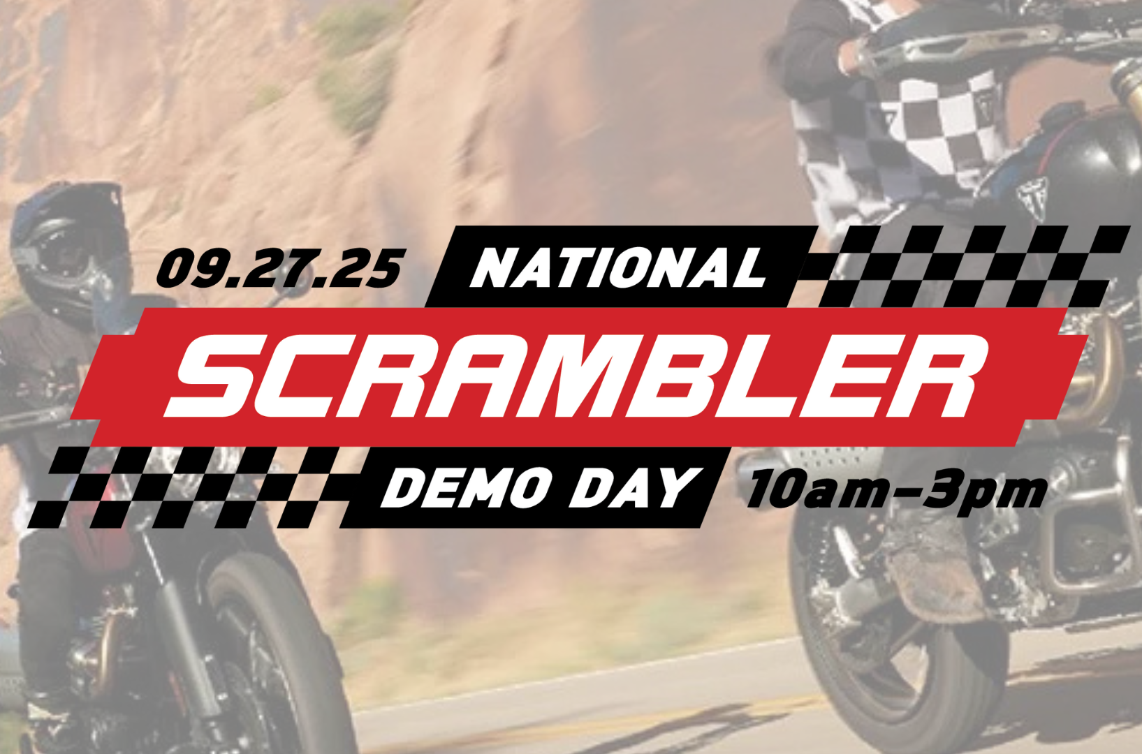 Two riders on Triumph Scrambler motorcycles riding through canyon roads with event text overlay for National Scrambler Demo Day on September 27, 2025 from 10am to 3pm.